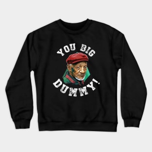 Redd Foxx quote Crewneck Sweatshirt